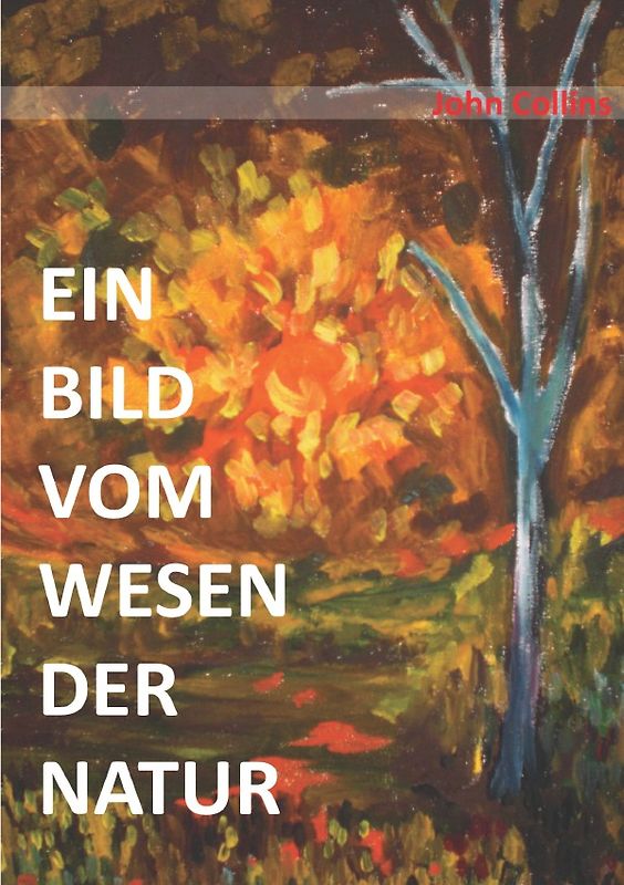 Ein Bild vom Wesen der Natur