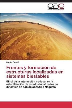 Frentes y formación de estructuras localizadas en sistemas biestables