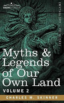 Myths & Legends of Our Own Land, Vol. 2