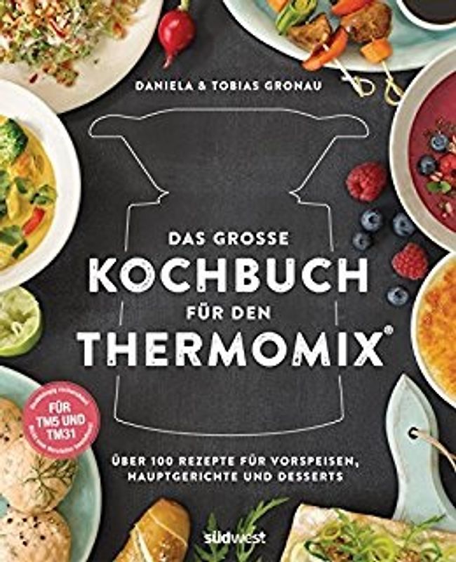 Das große Kochbuch für den Thermomix®
