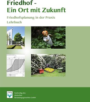 Friedhof – Ein Ort mit Zukunft