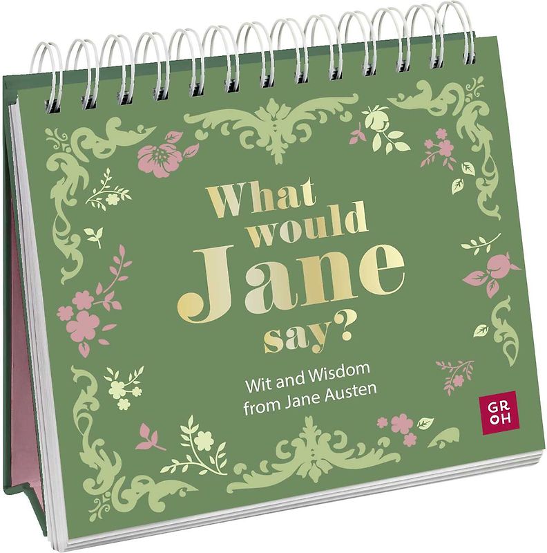 What would Jane say? Wit and Wisdom from Jane Austen