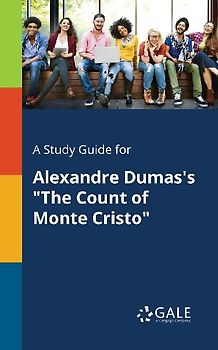 A Study Guide for Alexandre Dumas's "The Count of Monte Cristo"