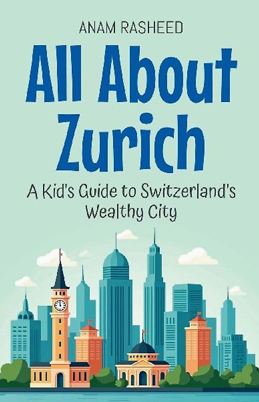 All About Zurich