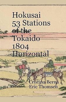 Hokusai 53 Stations of the Tokaido 1804 Horizontal