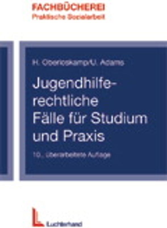 Jugendhilferechtliche Fälle für Studium und Praxis