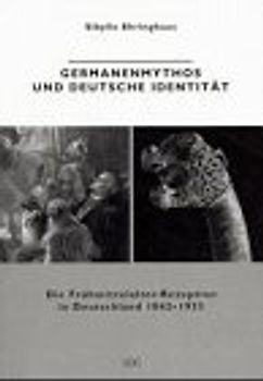 Germanenmythos und deutsche Identität