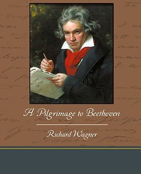 A Pilgrimage to Beethoven