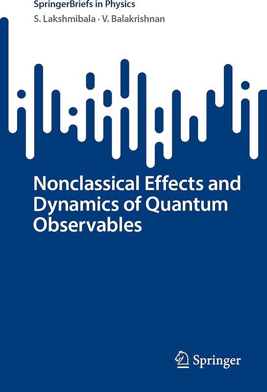 Nonclassical Effects and Dynamics of Quantum Observables