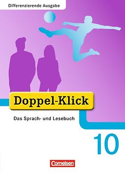 Doppel-Klick - Das Sprach- und Lesebuch - Differenzierende Ausgabe - 10. Schuljahr
