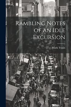 Rambling Notes of an Idle Excursion