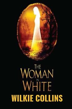 The Woman in White (Annotated)