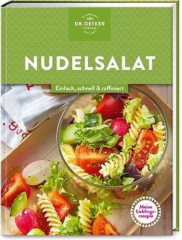 Meine Lieblingsrezepte: Nudelsalate