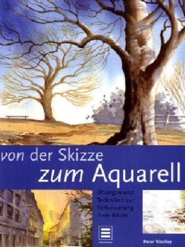 Von der Skizze zum Aquarell
