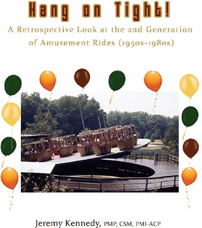 Hang on Tight! A Retrospective Look at the 2nd Generation of Amusement Rides (1950s-1980s)