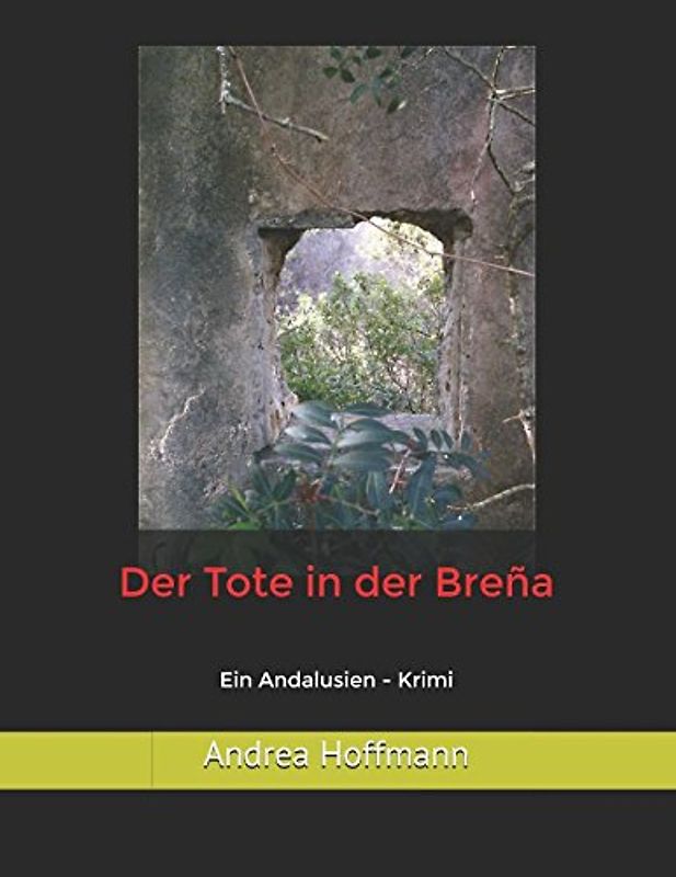 Der Tote in der Breña: Ein Andalusien - Krimi