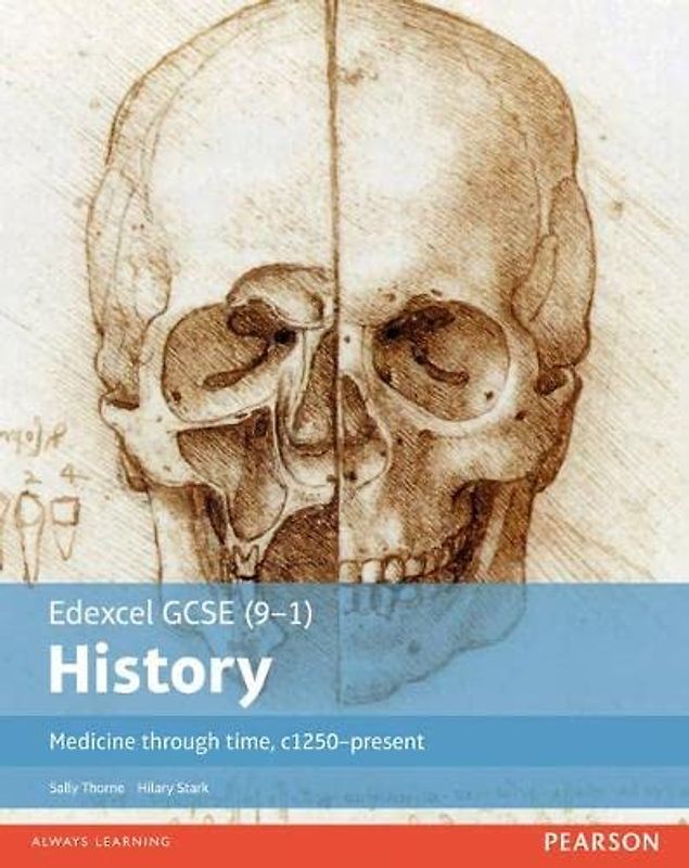 Edexcel GCSE (9-1) History Medicine Through Time, C1250-Present: Student Book (Edexcel GCSE History (9-1))