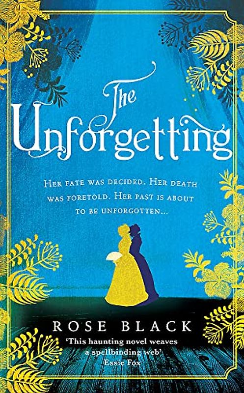 The Unforgetting: A spellbinding and atmospheric historical novel