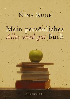 Mein persönliches "Alles wird gut" Buch