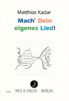 Mach' Dein eigenes Lied!