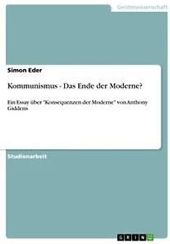 Kommunismus - Das Ende der Moderne?