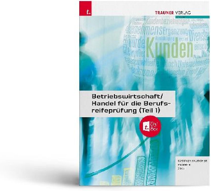 Betriebswirtschaft/Handel für die Berufsreifeprüfung (Teil 1) + digitales Zusatzpaket + E-Book