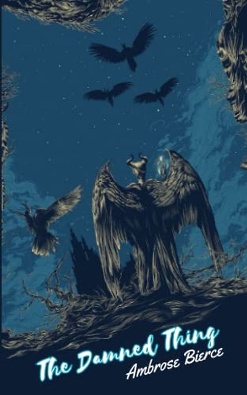 The Damned Thing Annotated