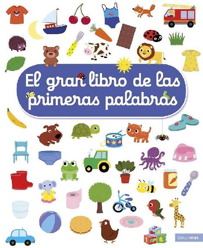 El gran libro de las primeras palabras