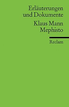 Erläuterungen und Dokumente zu Klaus Mann: Mephisto