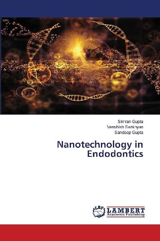 Nanotechnology in Endodontics