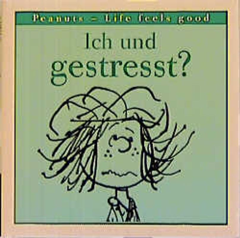 Ich und gestresst?