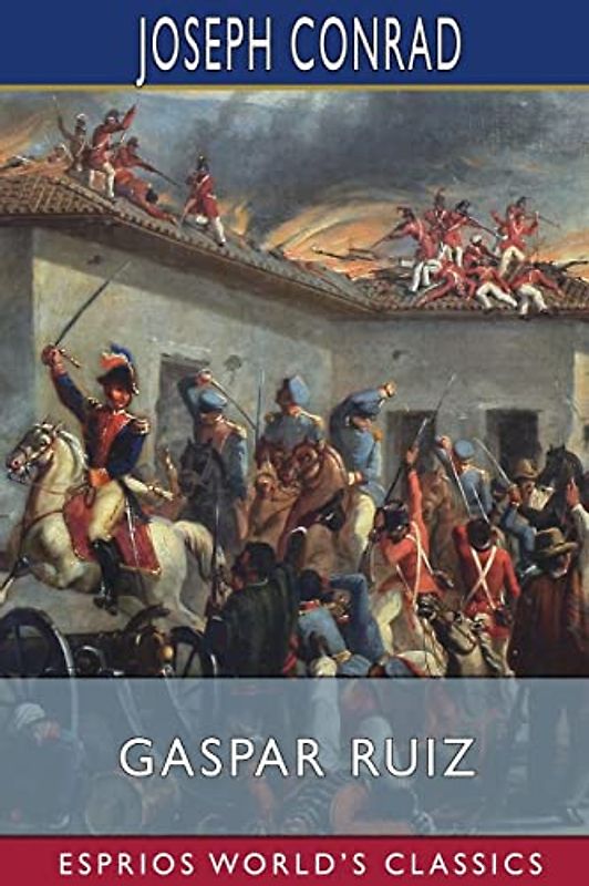 Gaspar Ruiz (Esprios Classics)