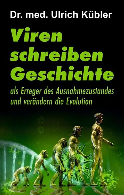 Viren schreiben Geschichte