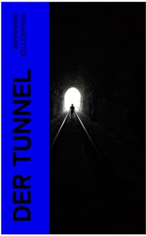 Der Tunnel