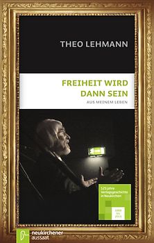 Freiheit wird dann sein. Aus meinem Leben