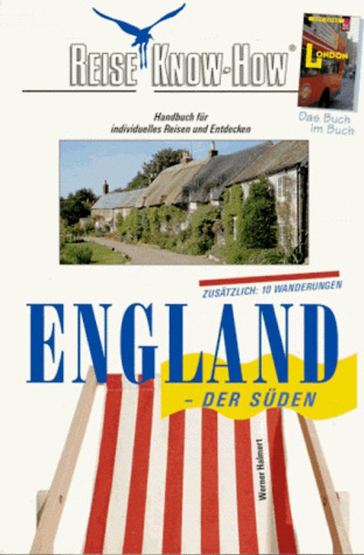England - der Süden. Reisehandbuch mit Wandertips und Stadtführer London