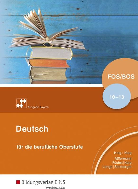 Deutsch für die Berufliche Oberschule – Ausgabe Bayern