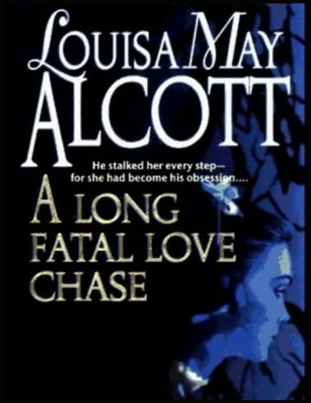 A Long Fatal Love Chase