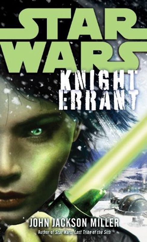 Star Wars: Knight Errant (Star Wars (Del Rey)) - John Jackson Miller