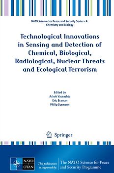 Technological Innovations in Sensing and Detection of Chemical, Biological, Radiological, Nuclear Threats and Ecological Terrorism