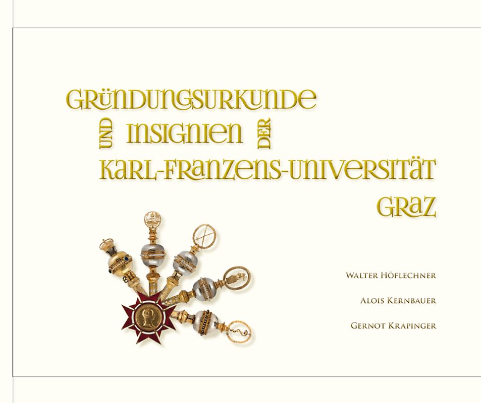 Gründungsurkunden und Insignien der Karl-Franzens-Universität Graz