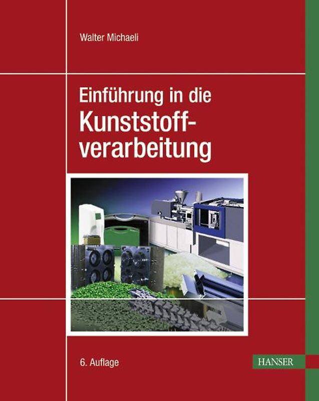 Einführung in die Kunststoffverarbeitung