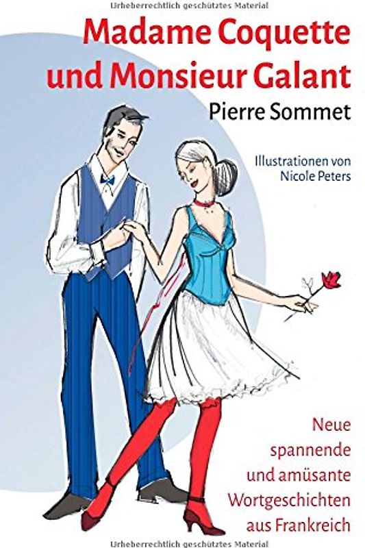 Madame Coquette und Monsieur Galant