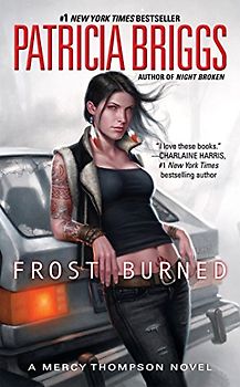 Frost Burned: Mercy Thompson 07: (A Mercy Thompson Novel, Band 7) - Briggs, Patricia
