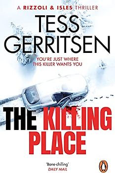 The Killing Place: (Rizzoli & Isles series 8)