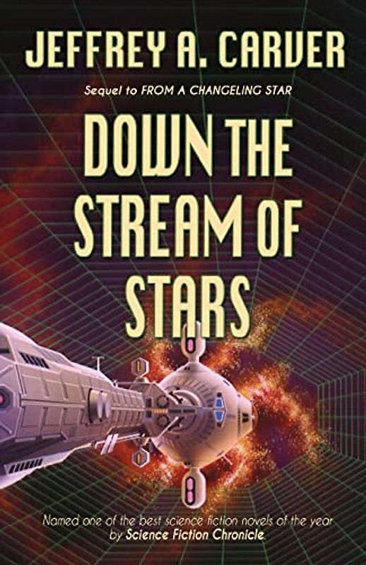Down the Stream of Stars (Starstream Novels, Band 2)