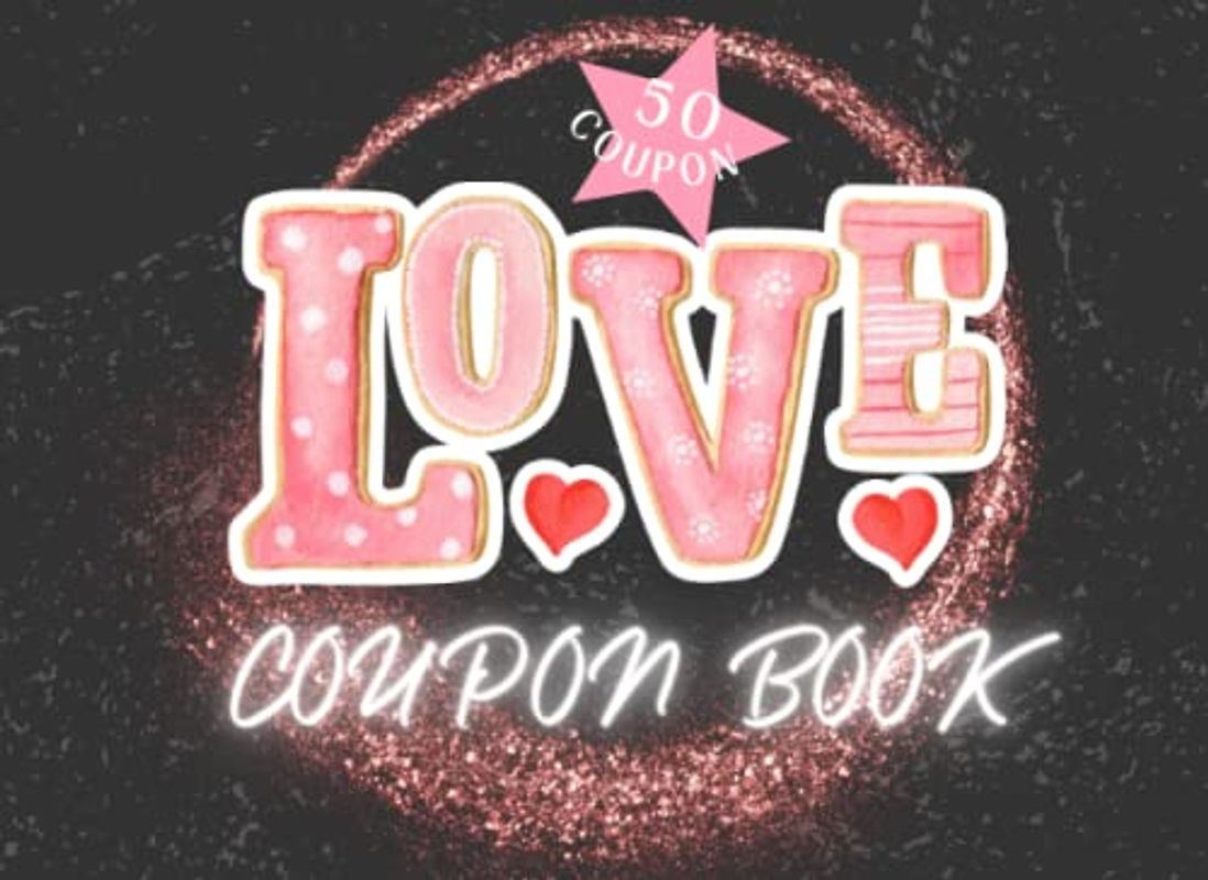 Love Coupon For Couples: 50 Different Ways to Have Fun and Unforgettable Moments Keepsake, Tickets To Fill In for Valentines Day, Perfect For Valentines Day Gift, Birthday, Anniversary