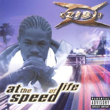 Xzibit - At the Speed of Life