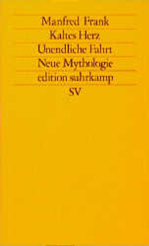 Kaltes Herz. Unendliche Fahrt. Neue Mythologie