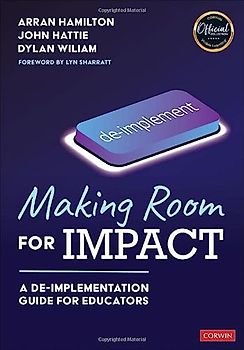 Making Room for Impact: A De-Implementation Guide for Educators
